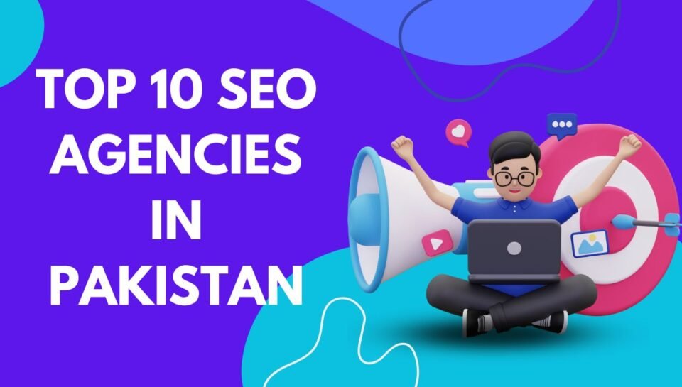 SEO Agencies in Pakistan SEO Agencies in Pakistan