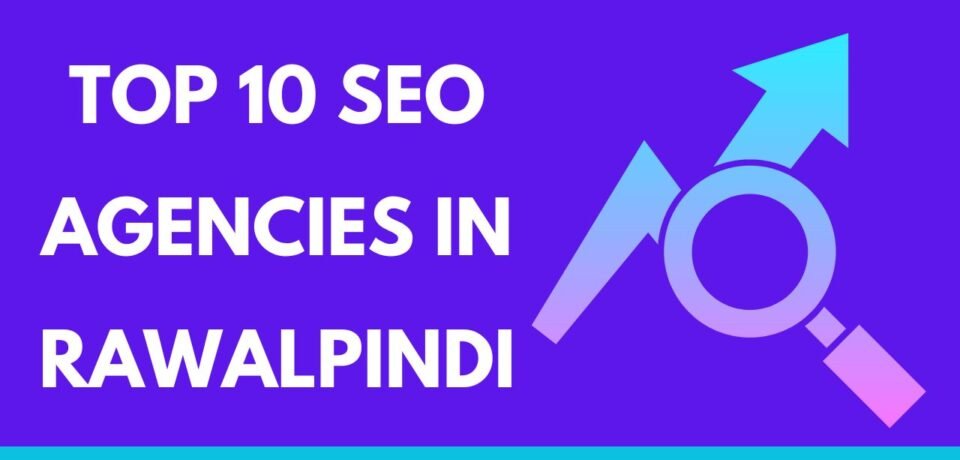 SEO Agencies in Rawalpindi